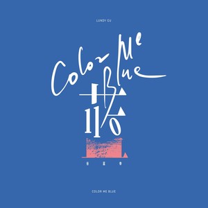 Gu Landi 谷蓝帝 - 《蓝 Color Me Blue》 [CD]
